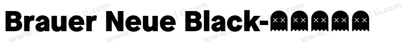 Brauer Neue Black字体转换